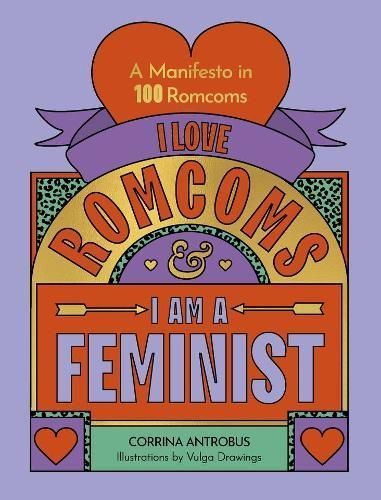 I Love Romcoms and I Am a Feminist 9780711290709 (Hardback)