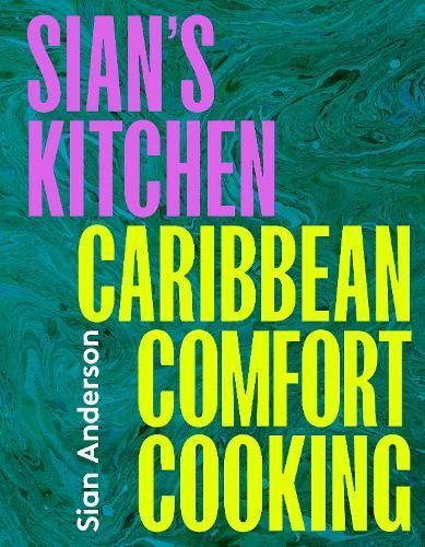Sian's Kitchen By Sian Anderson 9780711292543 (Hardback)