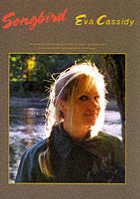 Eva Cassidy: Songbird (PVG) By Eva Cassidy 9780711989313 (Paperback)