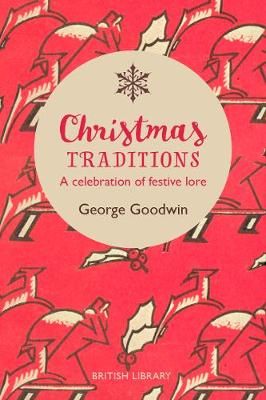 Christmas Traditions By George Goodwin 9780712352949 (Hardback)