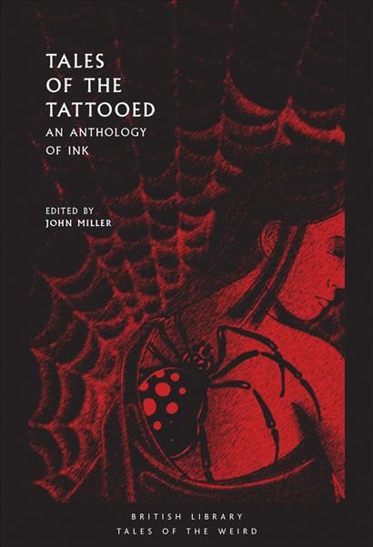 Tales of the Tattooed By John Miller (editor) 9780712353304