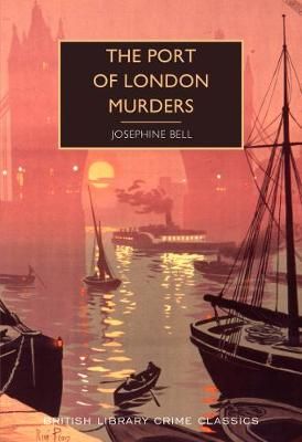 The Port of London Murders By Josephine Bell 9780712353618 (Paperback)
