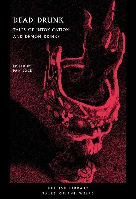 Dead Drunk By Pam Lock (editor) 9780712354097 (Paperback)