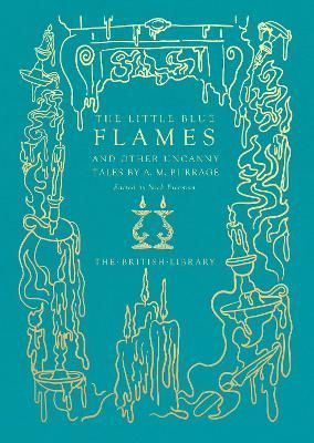 The Little Blue Flames and Other Uncanny Tales 9780712354127