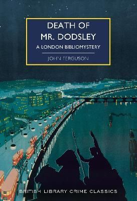 Death of Mr. Dodsley By J. A. Ferguson 9780712354721 (Paperback)