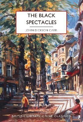 The Black Spectacles By John Dickson Carr 9780712354820 (Paperback)