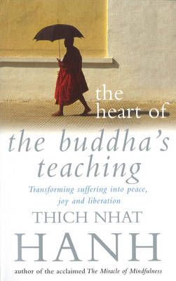 The Heart of the Buddha's Teaching By NhÒát Hanh 9780712670036