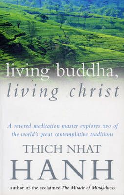 Living Buddha, Living Christ By NhÒát Hanh 9780712672818 (Paperback)
