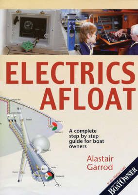 Practical Boat Owner's Electrics Afloat By Alistair Garrod (Paperback)
