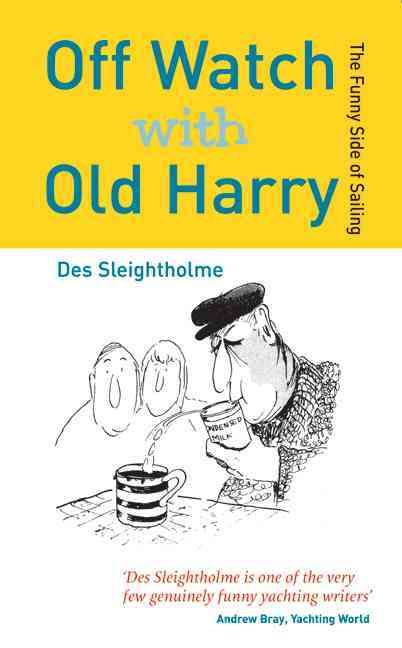 Off Watch with Old Harry By Sleightholme, Des 9780713671230