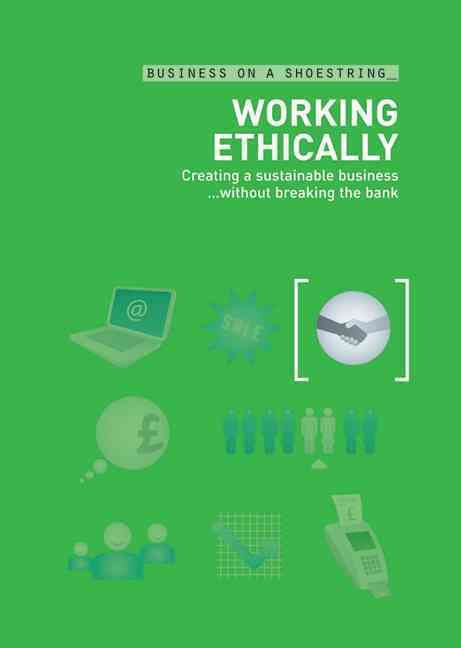 Working Ethically - On a Shoestring By Kettles, Nick 9780713675481