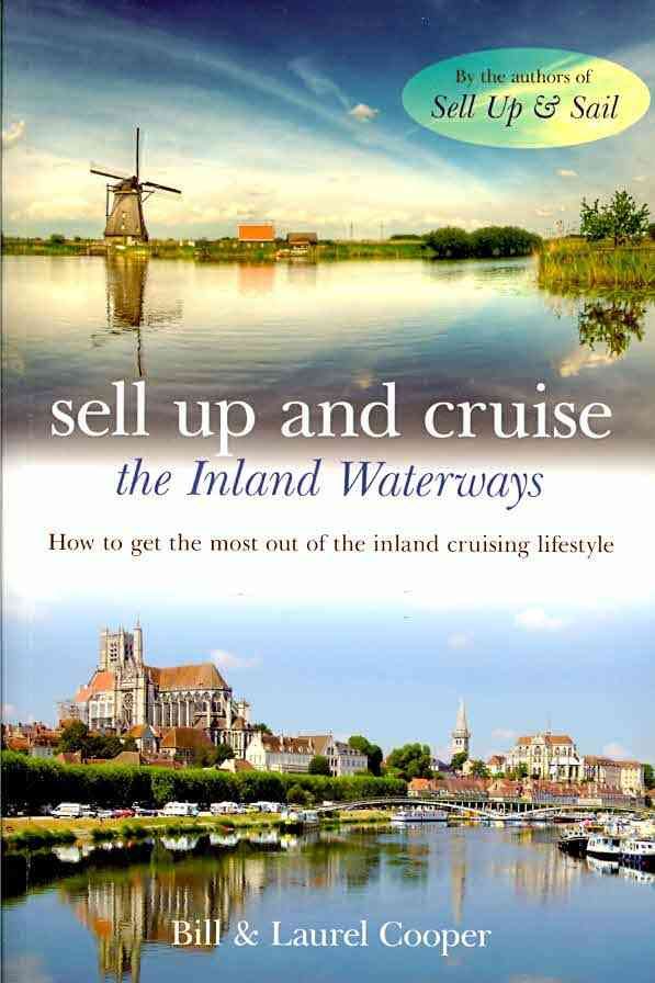Sell Up and Cruise the Inland Waterways By Bill Cooper, Laurel Cooper