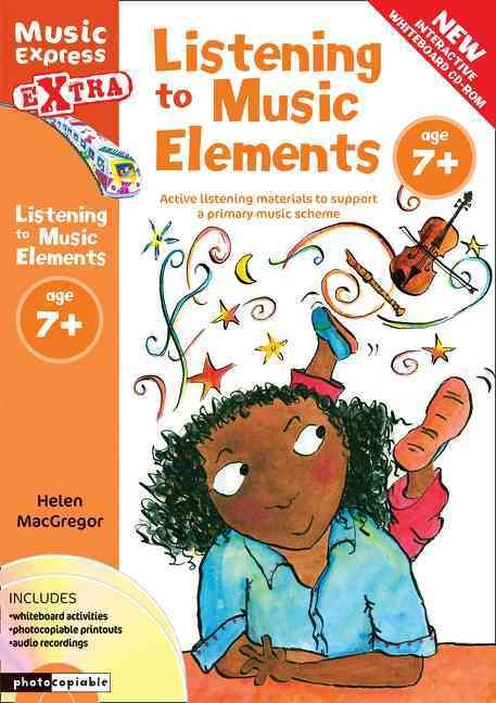 Listening to Music Elements By Helen MacGregor, Alison Dexter