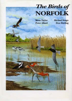 The Birds of Norfolk By Don Dorling 9780713687330 (Hardback)