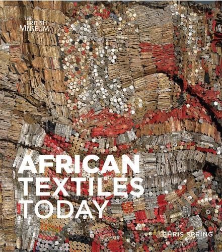 African Textiles Today By Chris Spring 9780714115597 (Hardback)