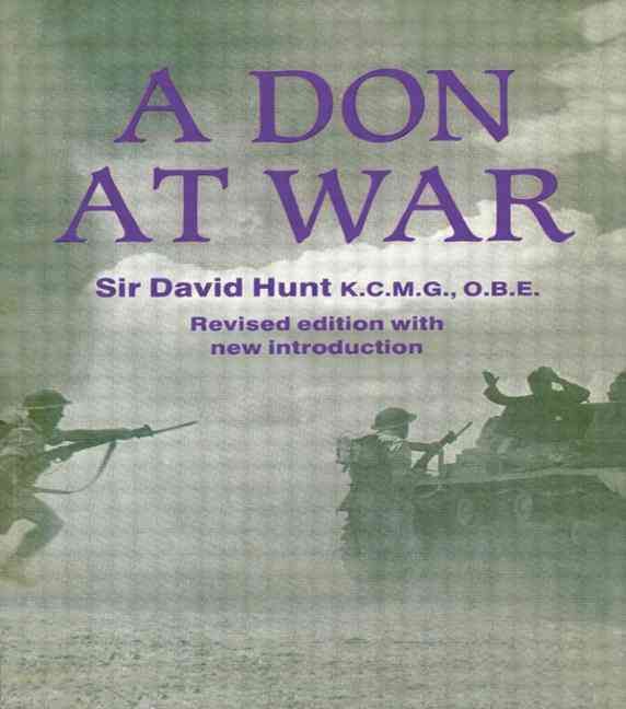 A Don at War By Hunt, Sir David, KCMG OBE 9780714643748 (Paperback)