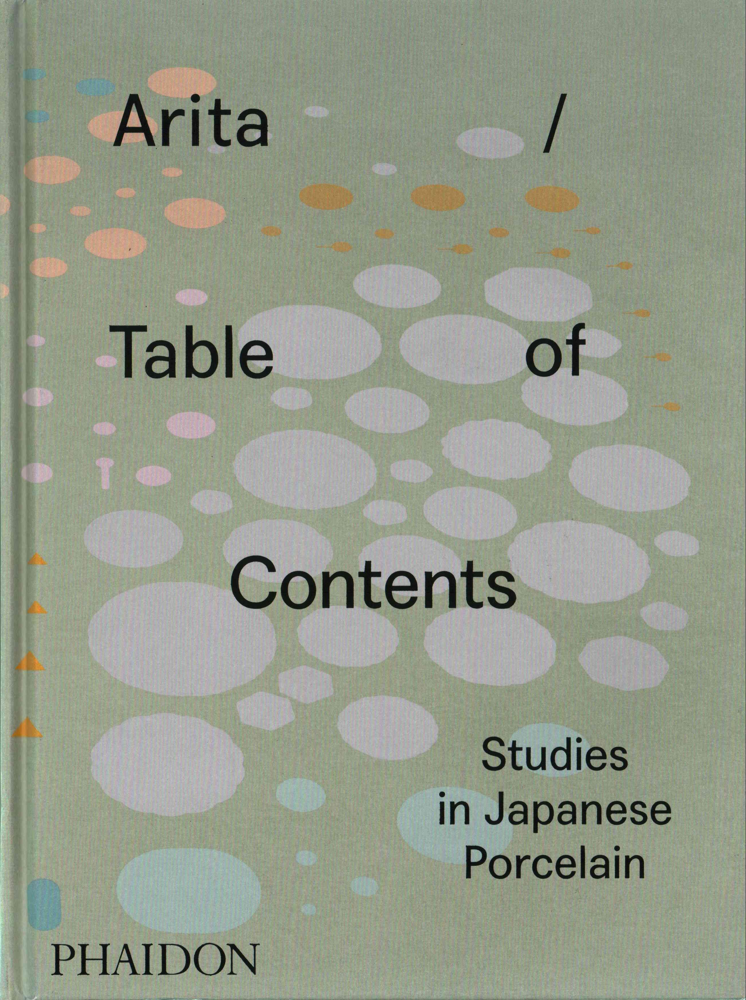 Arita / Table of Contents By Anniina Koivu 9780714871981 (Hardback)
