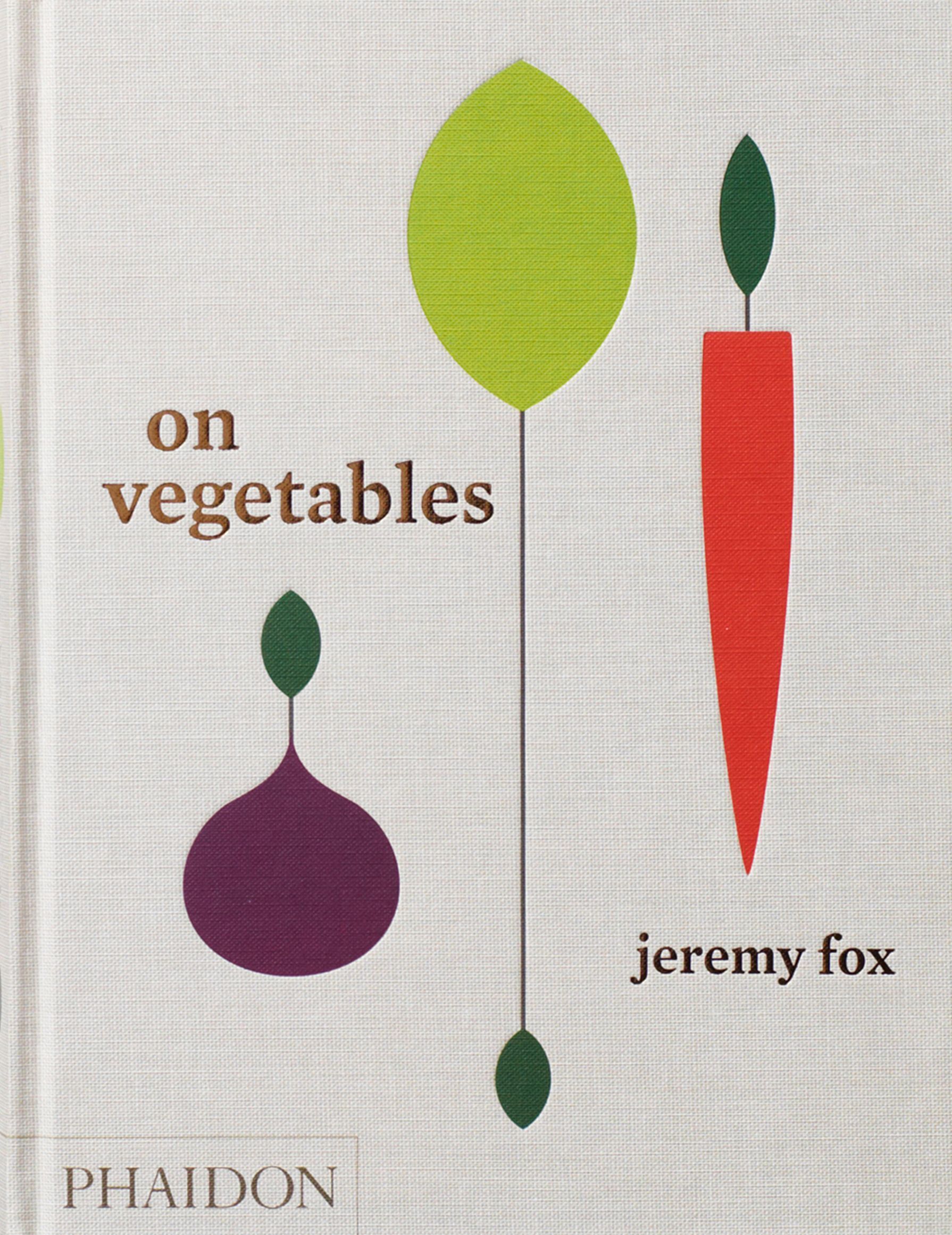 On Vegetables By Jeremy Fox 9780714873909 (Hardback)