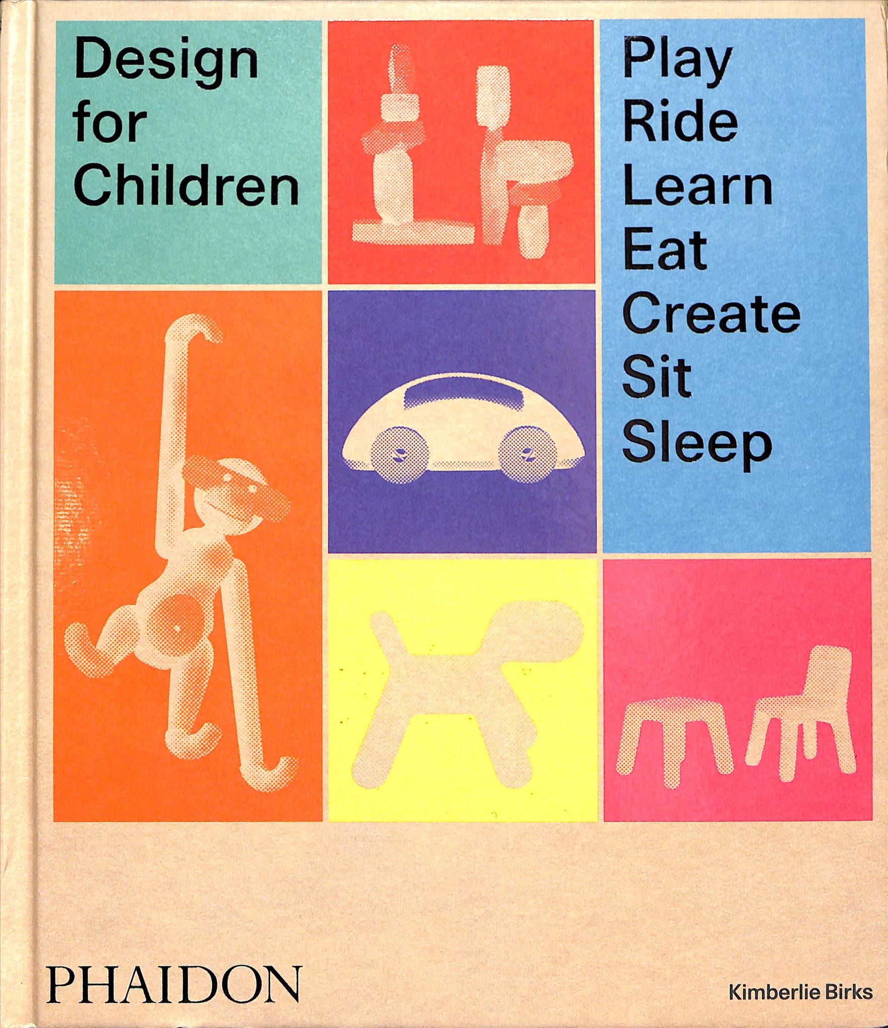 Design for Children By Kimberlie Birks 9780714875194 (Hardback)