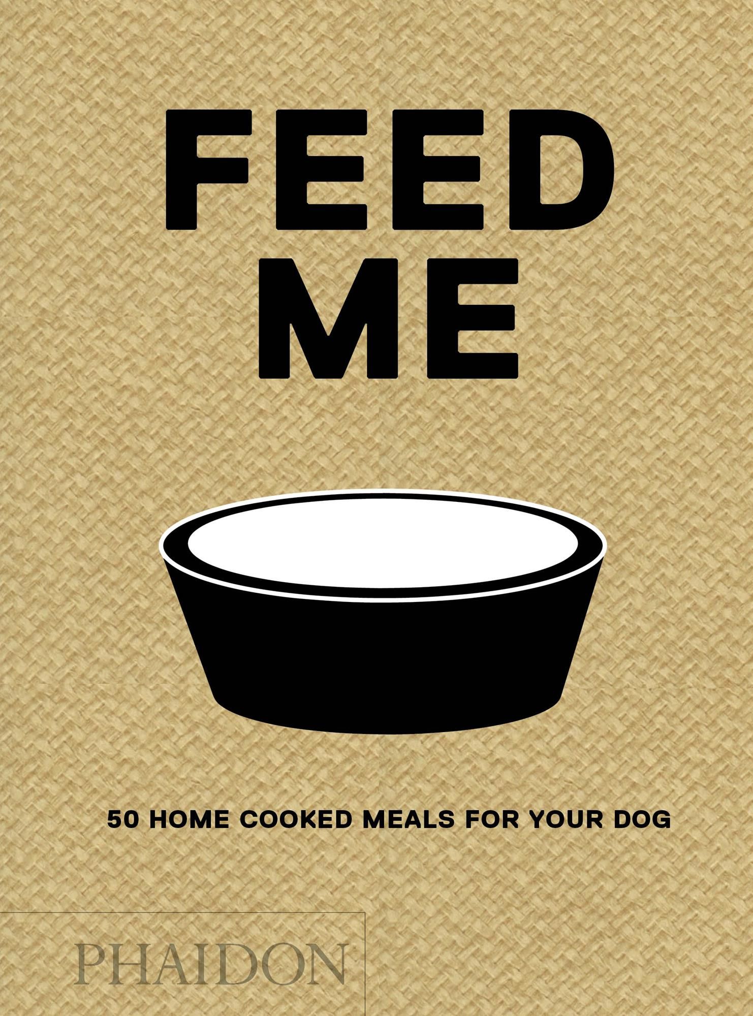 Feed Me By Liviana Prola 9780714877402 (Hardback)