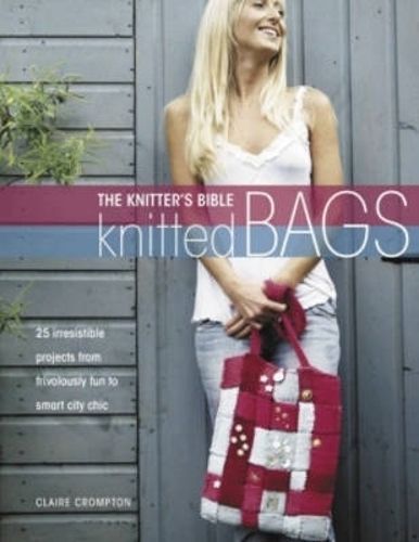 Knitted Bags By Claire Crompton 9780715323267 (Paperback)