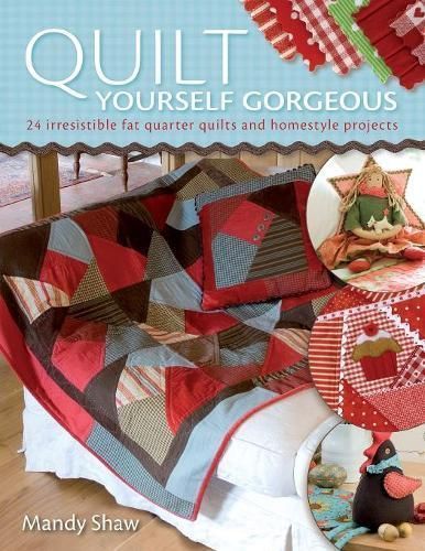 Quilt Yourself Gorgeous By Mandy Shaw 9780715328309 (Paperback)