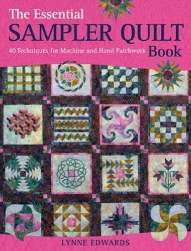 The Essential Sampler Quilt Book By Lynne Edwards 9780715336137