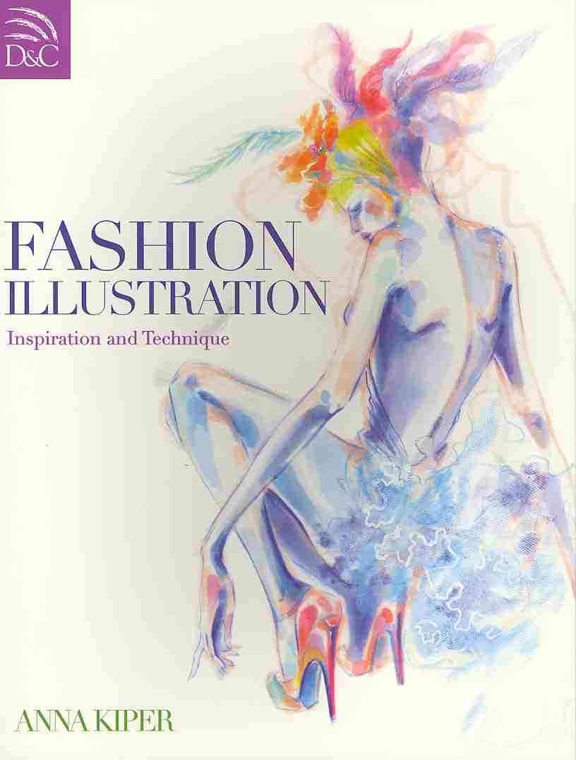Fashion Illustration By Anna Kiper 9780715336182 (Paperback)