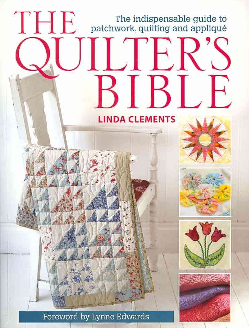 The Quilter's Bible By Linda Clements 9780715336267 (Paperback)