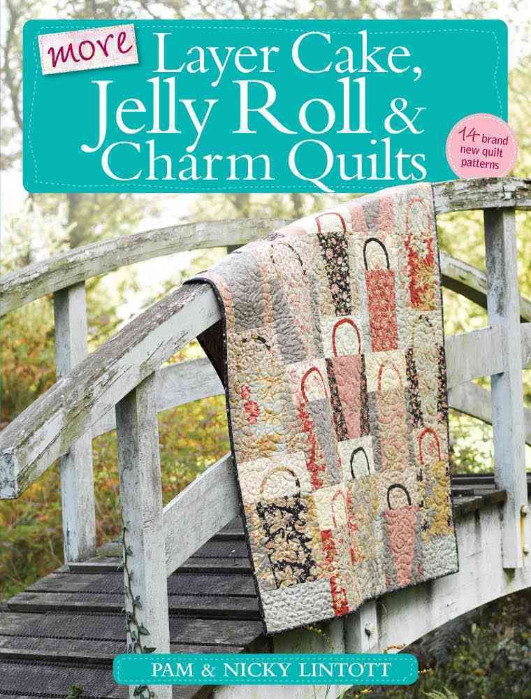 More Layer Cake, Jelly Roll & Charm Quilts 9780715338988 (Paperback)