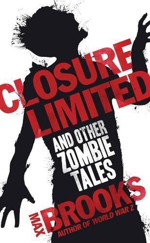 Closure, Limited By Max Brooks 9780715642931 (Paperback)