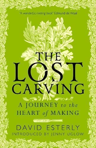 The Lost Carving By David Esterly 9780715655245 (Paperback)