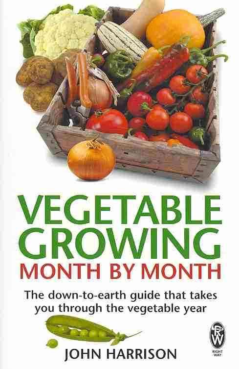 Vegetable Growing Month by Month By John Harrison 9780716021896