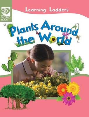 Plants Around the World By Inc World Book (editor) 9780716679295