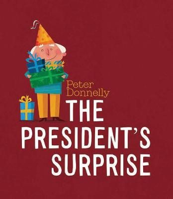 The President's Surprise By Peter Donnelly 9780717184811 (Hardback)