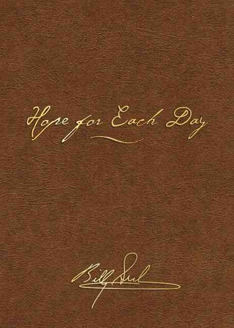 Hope for Each Day Signature Edition By Billy Graham 9780718016661