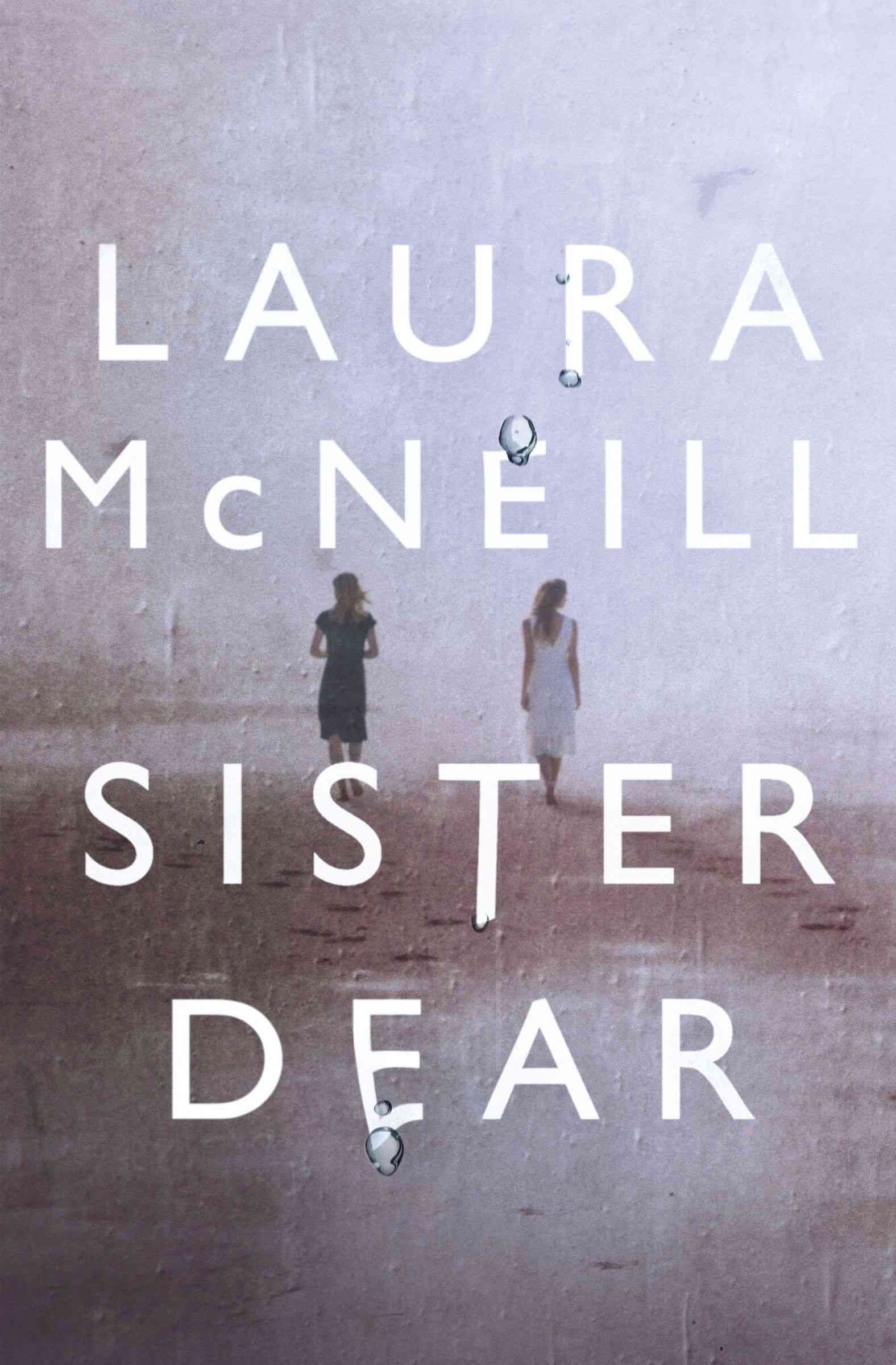 Sister Dear By McNeill, Laura 9780718030926 (Paperback)