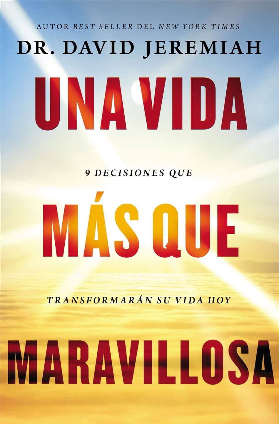 Una vida mas que maravillosa By Dr. David Jeremiah 9780718074456