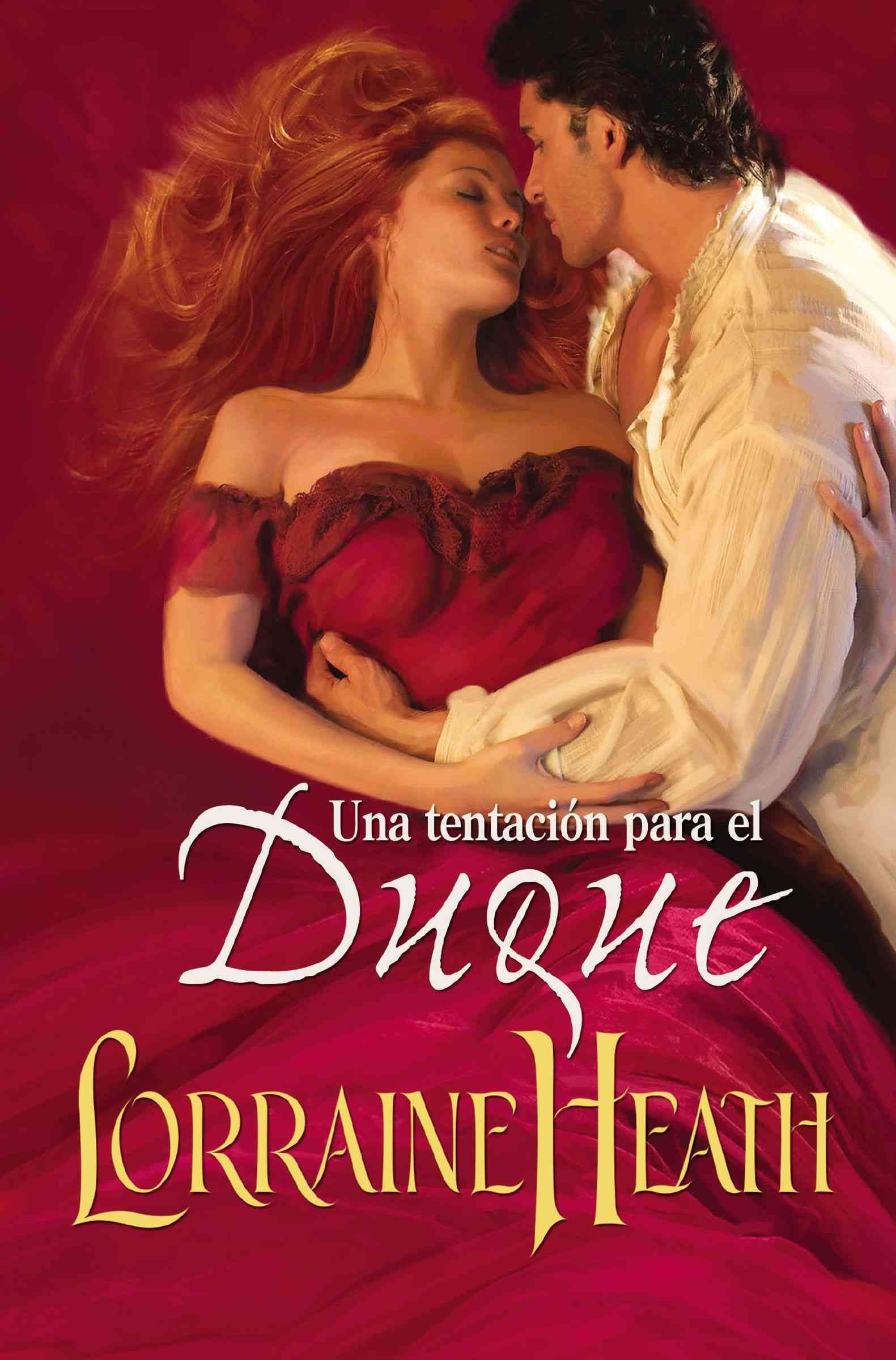 Una Tentación Para El Duque By Lorraine Heath 9780718080228