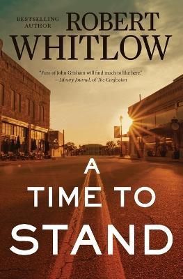 A Time to Stand By Whitlow, Robert 9780718083038 (Paperback)