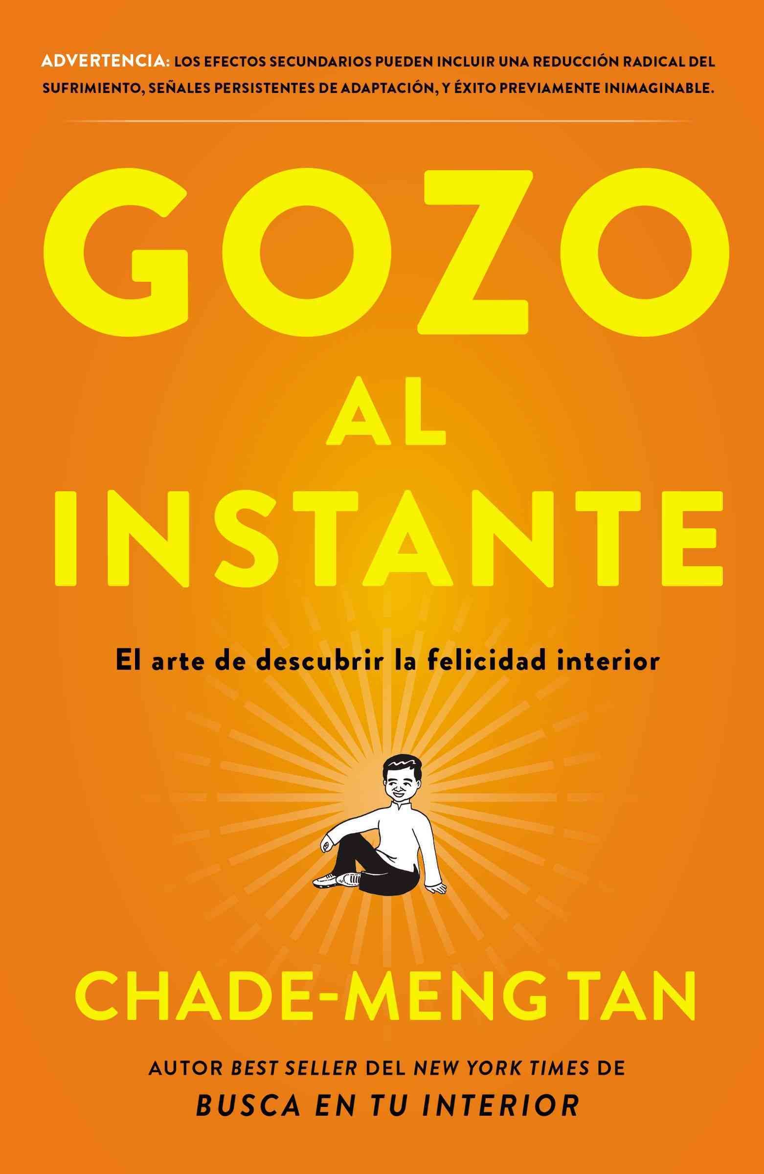 Gozo Al Instante By Chade-Meng Tan 9780718087357 (Paperback)
