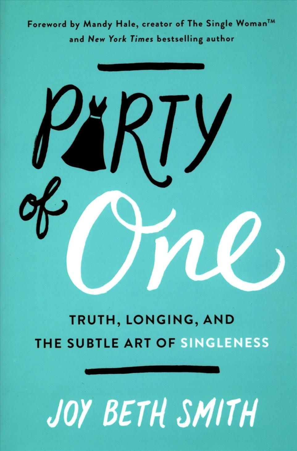 Party of One Softcover By Smith, Joy Beth 9780718094058 (Paperback)