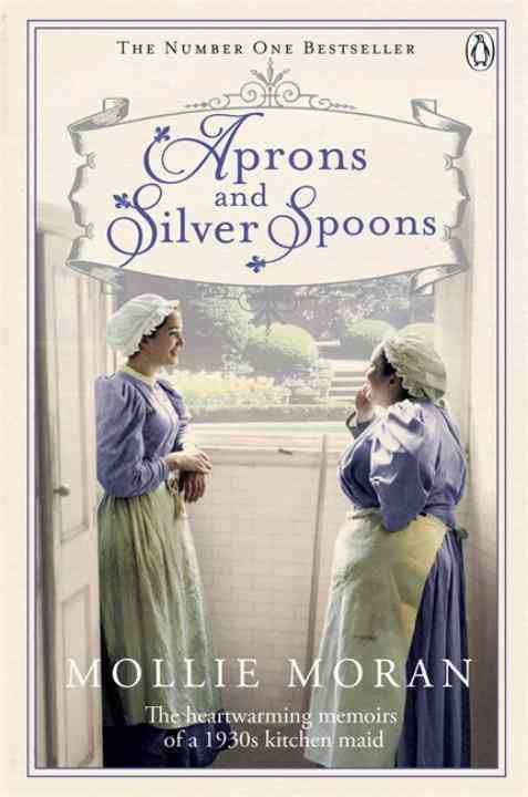 Aprons and Silver Spoons By Mollie Moran 9780718159993 (Paperback)