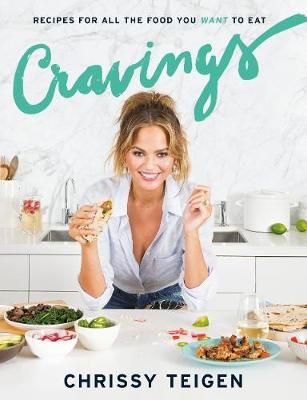 Cravings By Chrissy Teigen, Adeena Sussman 9780718188146 (Hardback)