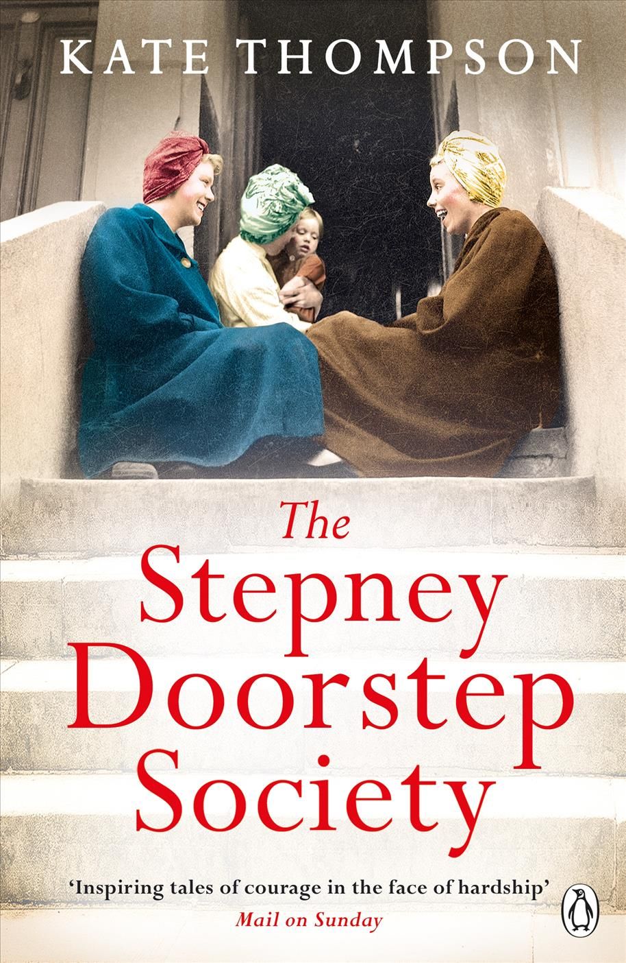 The Stepney Doorstep Society By Kate Thompson 9780718189860