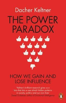 The Power Paradox By Dacher Keltner 9780718197636 (Paperback)