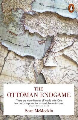 The Ottoman Endgame By Sean McMeekin 9780718199715 (Paperback)