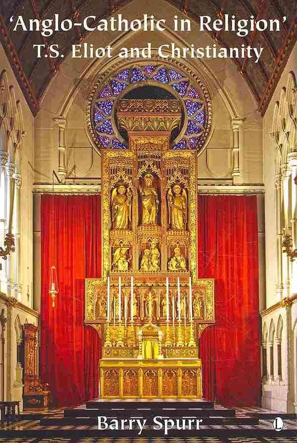 Anglo-Catholic in Religion By Barry Spurr 9780718830731 (Paperback)