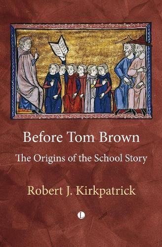 Before Tom Brown By Robert Kirkpatrick 9780718897376 (Hardback)