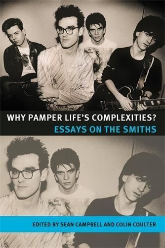 Why Pamper Life's Complexities? By Campbell, Sean 9780719078415